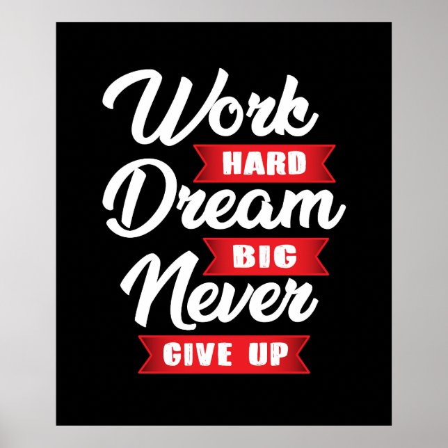 Poster Travailler un rêve dur Gros ne jamais renoncer | M (Devant)