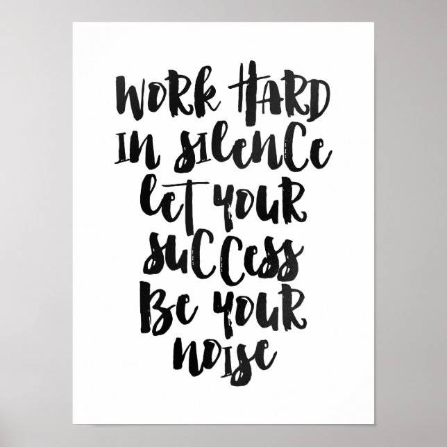 Poster Travaillez dur en silence laissez le succès être l (Devant)