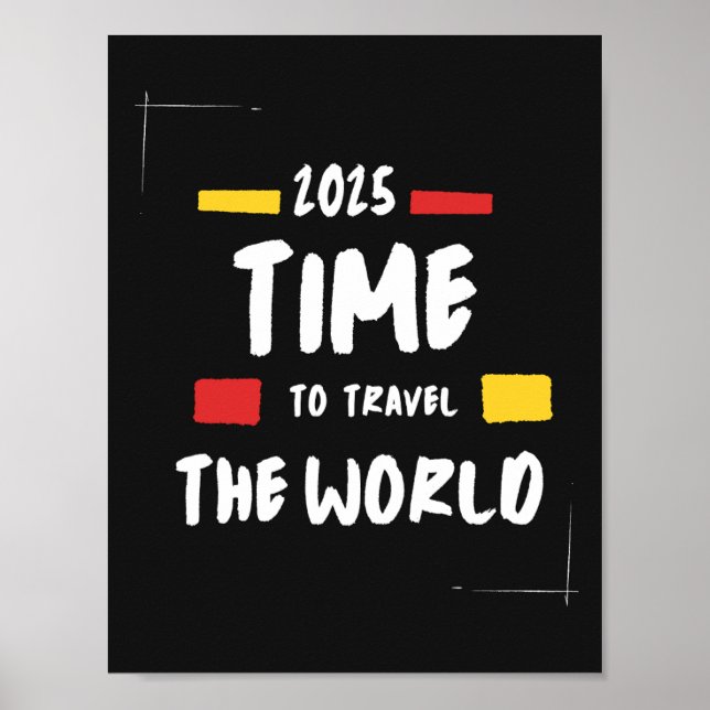 Poster Travel quote 2025 Temps de voyager dans le monde P (Devant)