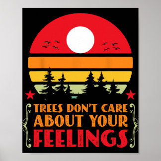 Poster Trees Don't Care About Your Feelings Disc Golf Ske