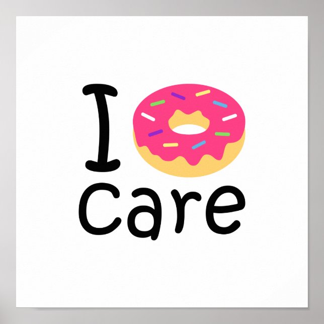 Poster Trendy I Donut Care funny (Devant)