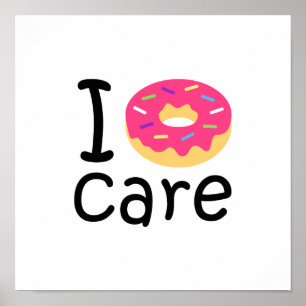 Poster Trendy I Donut Care phrase amusante citation émoji