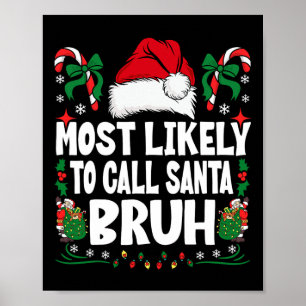 Poster Très Probable D'Appeler Père Noël Bruh Christmas F