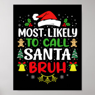 Poster Très Probable D'Appeler Père Noël Bruh Christmas F
