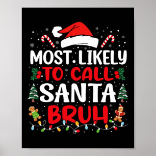 Poster Très Probable D'Appeler Père Noël Bruh Christmas F