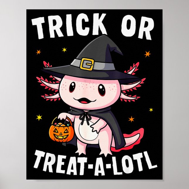 Poster Trick Or Treat A Lotl Axolotl Halloween Costume Wi (Devant)