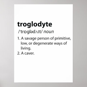 Poster Troglodyte - Drôle de définition spéléologie spélé