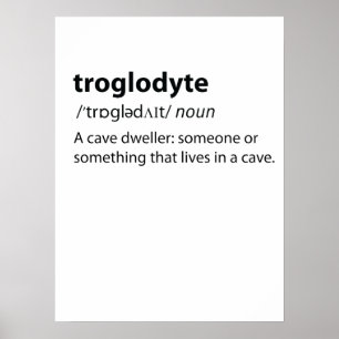 Poster Troglodyte - Funny Cave Dweller Caver Spéléologie
