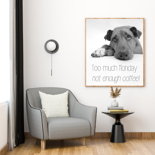 Poster Trop de lundi, pas assez de café - Chien endormi (Créateur téléchargé)