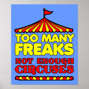 Poster Trop de phénomènes de foire, pas assez de cirques