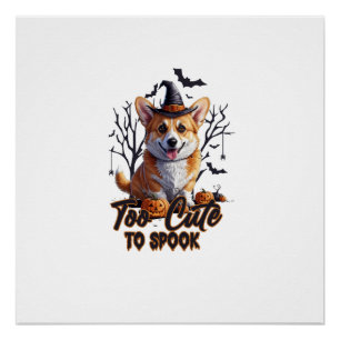 Poster Trop mignon pour effrayer Funny Halloween Dog Corg