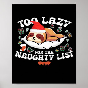 Poster Trop paresseux pour la liste des vilains,Funny Chr