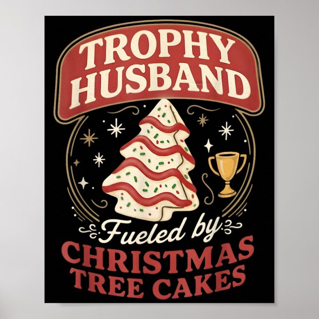 Poster Trophy Husband Fueled By Christmas Tree Cakes Funn (Devant)