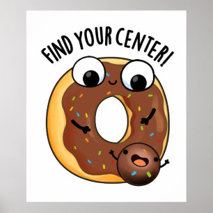 Poster Trouver Votre Centre Funny Donut Pun