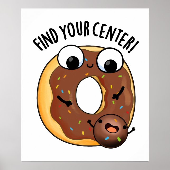 Poster Trouver Votre Centre Funny Donut Pun (Devant)