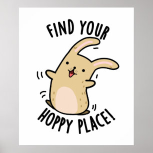 Poster Trouver Votre Endroit Hoppy Funny Rabbit Pun