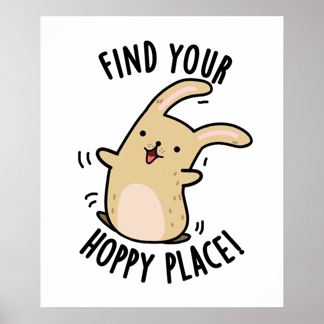 Poster Trouver Votre Endroit Hoppy Funny Rabbit Pun (Devant)