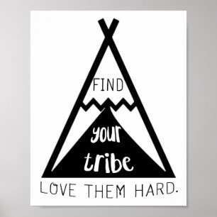 Poster Trouvez votre tribu les aimer dur