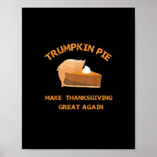 Poster Trumkin Pie Rendre Thankesgiving Grand à nouveau