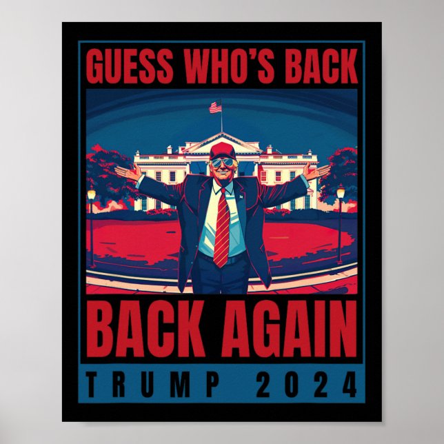 Poster Trump 2024 Devinez qui est à nouveau Citer la chem (Devant)