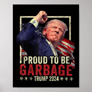 Poster Trump 2024 Fier D'Être Des Ordures Vote Trump Prés