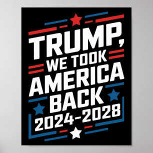 Poster Trump 2024 Nous avons pris l'Amérique Byck Electio