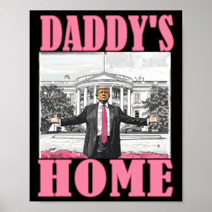 Poster Trump 2024 Prenez America Ck Daddy's Home Trump Pi