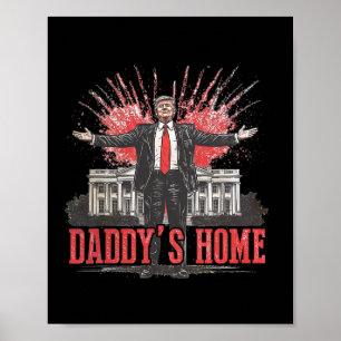 Poster Trump 2024 Prenez America Ck Daddy's Home Trump Pi