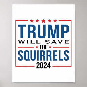 Poster Trump 2024 Sauvez les écureuils Trump