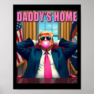 Poster Trump 2024 Take America Ck Daddy's Home Pink Bubl