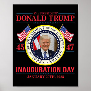 Poster Trump 47e Jour de l'investiture du président Jan 2