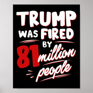 Poster Trump A Été Démis Par 81 Millions D'Élections