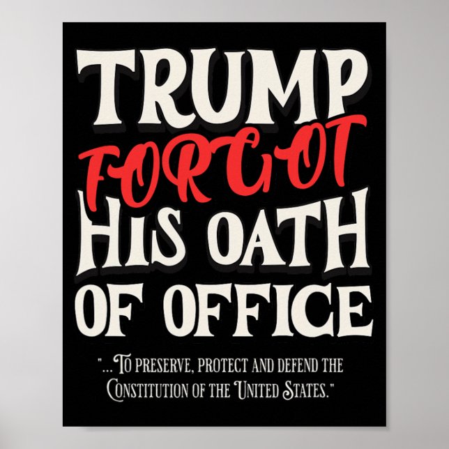 Poster Trump A Oublié Le Serment D'Office A Promis La Con (Devant)