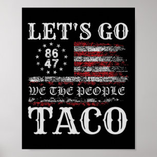 Poster Trump abandonne toujours Let's Go Taco Mème drôle