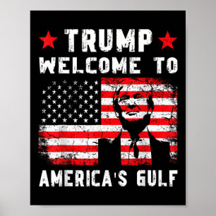Poster Trump Bienvenue dans le golfe d'Amérique Drôle Tru