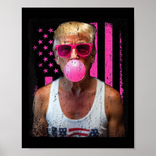 Poster Trump Bubble Gum rose Sungles Usa Drapeau drôle