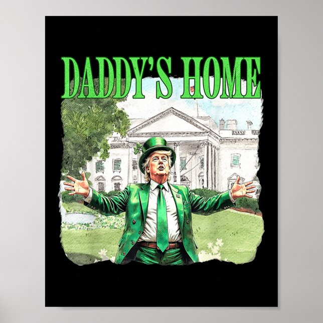Poster Trump Daddys Accueil Maison Blanche Jour de la Sai (Devant)