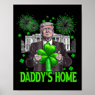 Poster Trump Daddys Accueil Maison Blanche Jour de la Sai