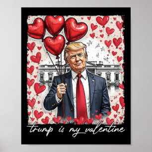 Poster Trump est ma Saint Valentin drôle Trump Valentines