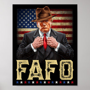 Poster Trump Fafo F Around Découvrez-Nous Drapeau Patriot