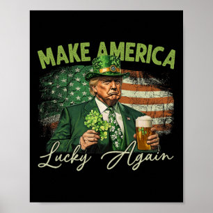 Poster Trump Faire de l'Amérique chanceuse encore St Patr
