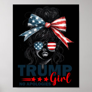 Poster Trump Girl Pas d'excuses Messy Bun Sungles Trump 2