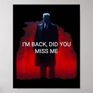 Poster Trump Je suis Ck M'avez-vous manqué
