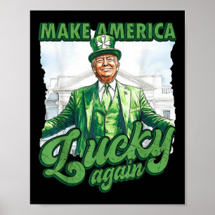 Poster Trump Jour de la Saint Patrick drôle Rendre l'Amér