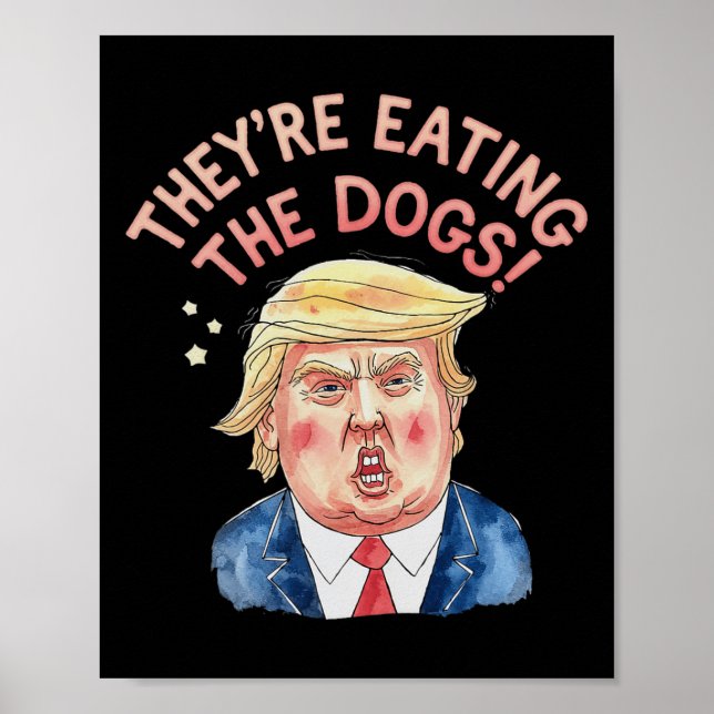 Poster Trump mange les chiens - Trump mème (Devant)