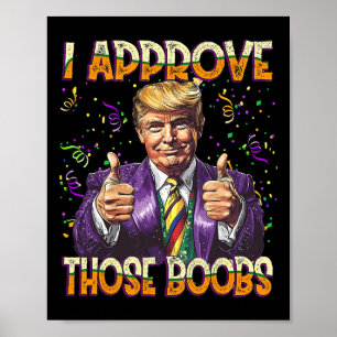 Poster Trump Mardi Gras Usa J'Approuve Ces Frères Drôle