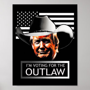 Poster Trump Méga Je Vote Pour Le Hors-la-loi Et La Colli