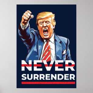 Poster Trump ne cédera jamais