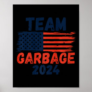 Poster Trump Nous L'Avons Fait Équipe Garbage Trump A De 