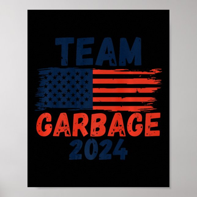Poster Trump Nous L'Avons Fait Équipe Garbage Trump A De  (Devant)